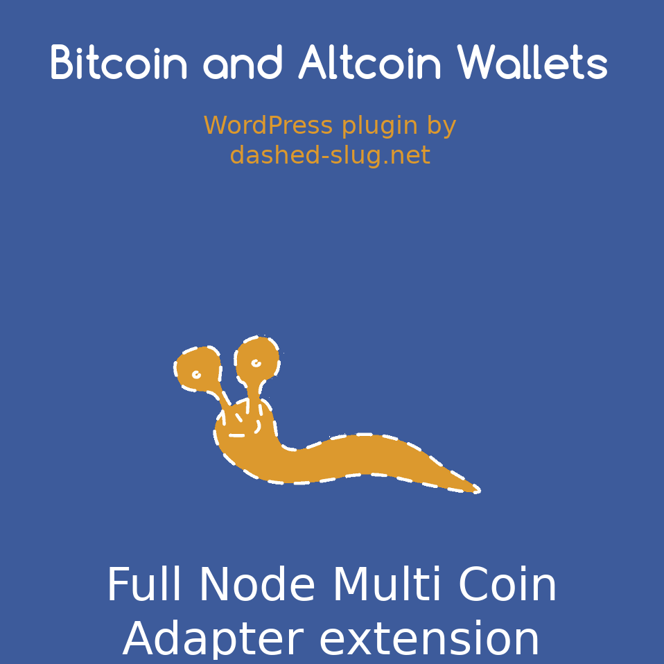 Full Node Multi Coin Adapter Extension Dashed Slug Net - 
