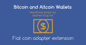Fiat Coin Adapter extension for Bitcoin and Altcoin Wallets for WordPress