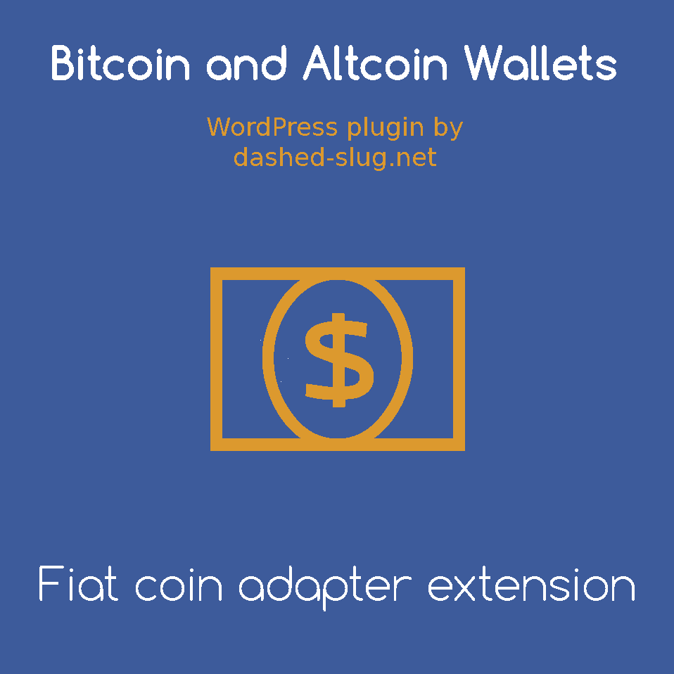 Fiat Coin Adapter extension for Bitcoin and Altcoin Wallets for WordPress