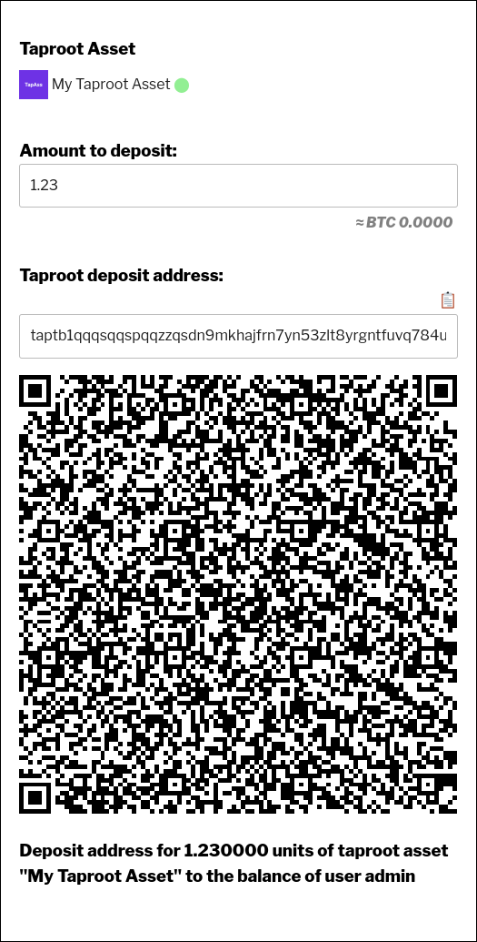 Depositing a Taproot Asset with the [wallets_tapd_deposit] frontend UI. The wallet generates a deposit address for the asset and amount chosen. The address is displayed as a QR code.