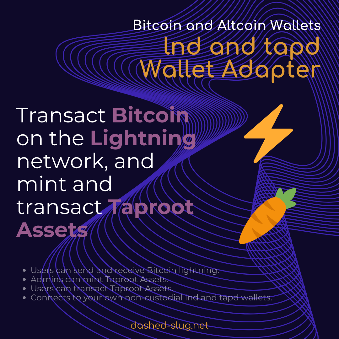Bitcoin and Altcoin Wallets - lnd and tapd Wallet Adapter - Transact Bitcoin on the Lightning network, and mint and transact Taproot Assets